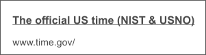 The official US time (NIST & USNO)  www.time.gov/